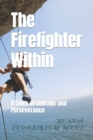 Image for The Firefighter Within