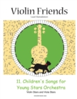 Image for 11 Children&#39;s Songs for Young Stars Orchestra : Violin Stars and Viola Stars