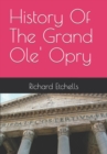 Image for History Of The Grand Ole&#39; Opry