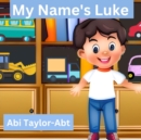 Image for My Name&#39;s Luke