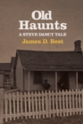 Image for Old Haunts : A Steve Dancy Tale