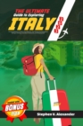 Image for The Ultimate Guide to Exploring Italy 2023