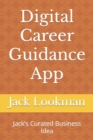 Image for Digital Career Guidance App : Jack&#39;s Curated Business Idea
