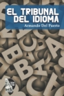 Image for El Tribunal del Idioma