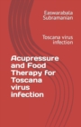 Image for Acupressure and Food Therapy for Toscana virus infection