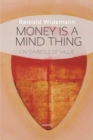 Image for Money is a mind thing