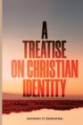 Image for A Treatise on Christian Identity