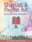 Image for The Shavuot and Megillat Rut Big Activity Book for Jewish Children
