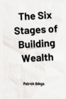 Image for The Six Stages of Building Wealth