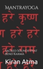 Image for Mantrayoga : Sacred Sounds that bend Karma