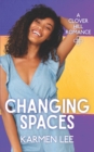 Image for Changing Spaces (Clover Hill Romance Book 8)