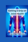 Image for Getting a Grip on Joint Health