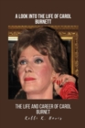 Image for A Look Into the Life of Carol Burnett : The Life and Career of Carol Burnet