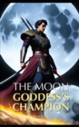 Image for The Moon Goddess&#39;s Champion