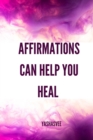 Image for Affirmations Can Help You Heal