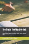 Image for The Truth! The Word Of God!