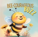Image for Bee-Courageous Buzz