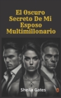 Image for El Oscuro Secreto De Mi Esposo Multimillonario Volumen 8