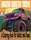 Image for Amazing Monster Trucks : A Coloring Book for Adults and Teens