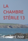 Image for La Chambre Sterile 13