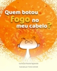 Image for Quem botou fogo no meu cabelo?