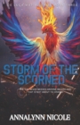 Image for Storm of the Scorned : She has never needed anyone before and that is not about to change.