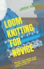 Image for Loom Knitting for Novice