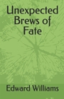 Image for Unexpected Brews of Fate