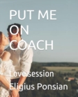 Image for Put Me on Coach