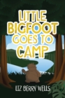 Image for Little Bigfoot Goes to Camp
