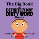 Image for The Big Book of Definitely Not Dirty Word Books