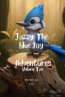 Image for Jazzy : The Blue Jay Adventures: Volume Two