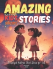 Image for Amazing Kids Short Stories : Wonderful Bedtimes Short Stories for Kids