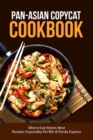 Image for Pan-Asian Copycat Cookbook, Where East Meets West