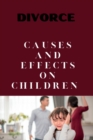 Image for Divorce : Causes And Effects On Children