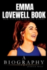 Image for Emma Lovewell Book : The Incredible Life Story of Emma Lovewell