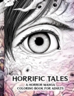 Image for Horrific Tales : A Horror Manga Coloring Book for Adults