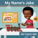 Image for My Name&#39;s Jake