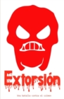 Image for Extorsion : Como combatir una extorsion