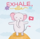 Image for Exhale, Ella