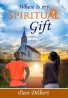 Image for Where is my Spiritual Gift