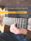 Image for Echoes of the North : Traditional Swedish Tunes for Fingerstyle Guitar