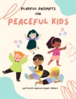 Image for Playful Prompts for Peaceful Kids