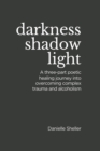 Image for Darkness, Shadow, and Light