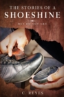 Image for The Stories of a Shoeshine : Men Do Not Cry