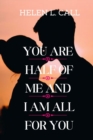 Image for You Are Half Of Me (And I Am All For You)