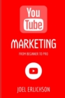 Image for YouTube Marketing : From Beginner to Pro