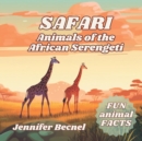 Image for Safari Animals of the African Serengeti