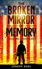 Image for The Broken Mirror of Memory : Iraq and Other Tales