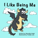 Image for I Like Being Me